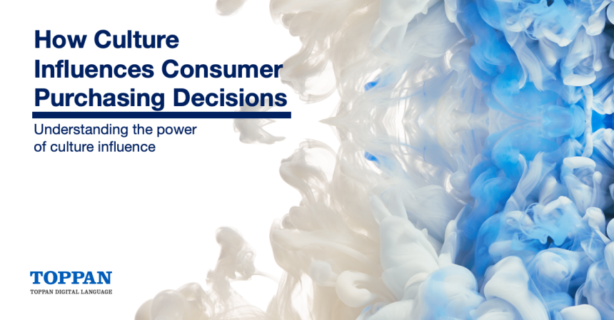 How Culture Influences Consumer Purchasing Decisions