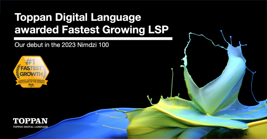 TOPPAN Digital Language Receives “#1 Fastest Growth” Award by Nimdzi