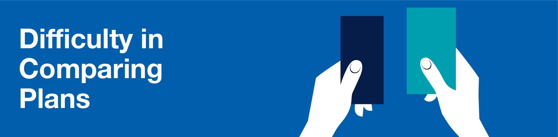 Difficulty in Comparing Plans Banner